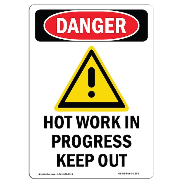 Safety Sign, OSHA Danger, 24" Height, Aluminum, Hot Work In Progress Keep Out, Portrait